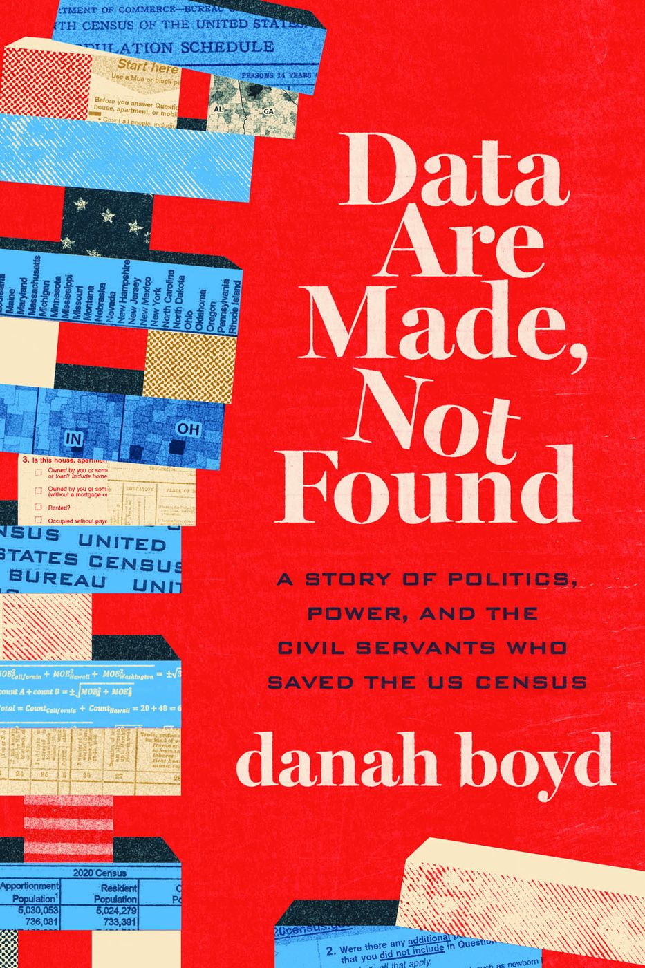 Cover of Data Are Made, Not Found by danah boyd